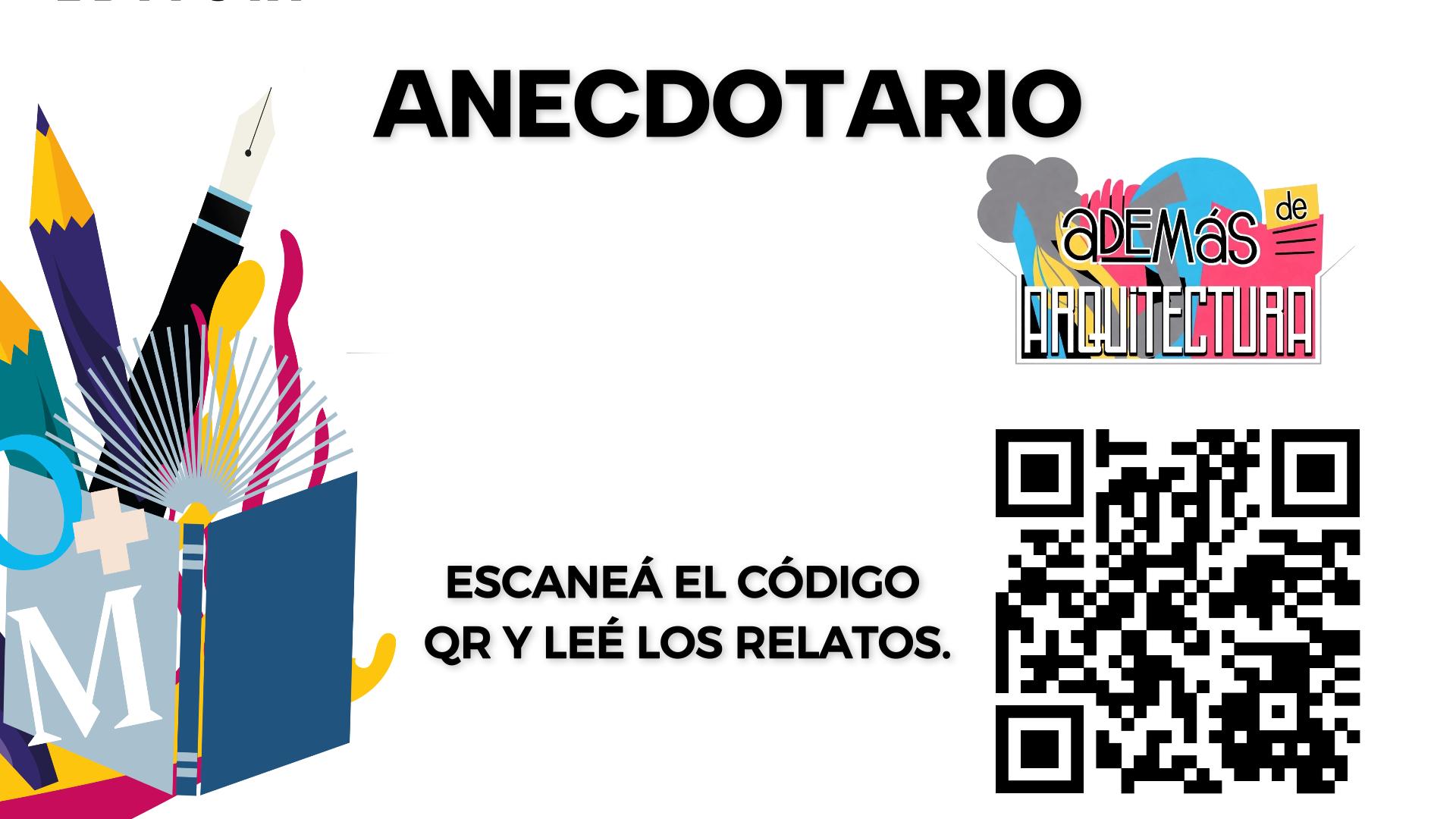 ANECDOTARIO: MEMORIAS Y RELATOS QUE CONSTRUYEN LA ARQUITECTURA SALTEÑA